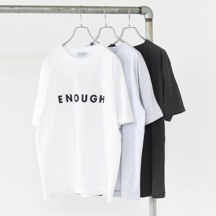 ENOUGH T-Shirt イナフTシャツ