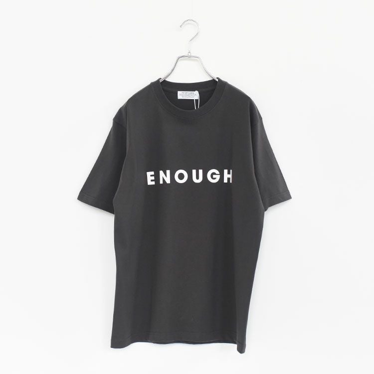ENOUGH T-Shirt イナフTシャツ