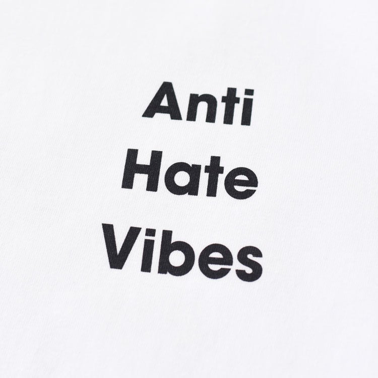 ANTI HATE VIBES T-Shirt アンチヘイトバイブスTシャツ
